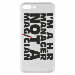 Чехол для iPhone 7 Plus I'm a h.r. manager not a magician - PrintSalon