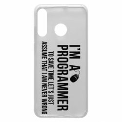 Чехол для Huawei P30 Lite I'm a programmer to save time let's just assume i'm never wrong - PrintSalon