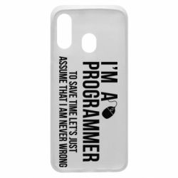 Чехол для Samsung A40 I'm a programmer to save time let's just assume i'm never wrong - PrintSalon