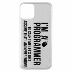 Чехол для iPhone 11 I'm a programmer to save time let's just assume i'm never wrong - PrintSalon