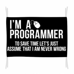 Флаг I'm a programmer to save time let's just assume i'm never wrong - PrintSalon