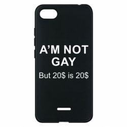 Чехол для Xiaomi Redmi 6A I'm not gay, but 20$ is 20$ - PrintSalon