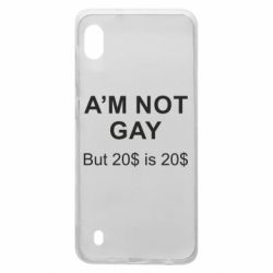 Чехол для Samsung A10 I'm not gay, but 20$ is 20$ - PrintSalon