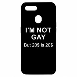Чехол для Oppo A5s/A12 I'm not gay, but 20$ is 20$ - PrintSalon