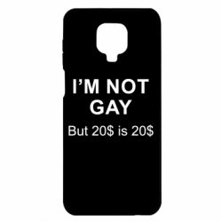 Чехол для Xiaomi Redmi Note 9S/9Pro/9Pro Max I'm not gay, but 20$ is 20$ - PrintSalon