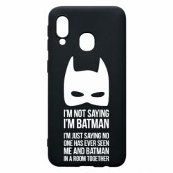 Чохол для Samsung A40 I'm not saying i'm batman - PrintSalon