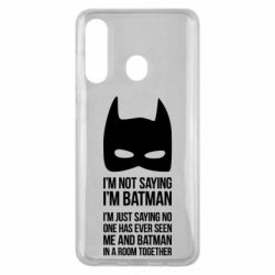 Чохол для Samsung M40 I'm not saying i'm batman - PrintSalon