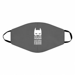 Маска багаторазова I'm not saying i'm batman - PrintSalon