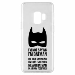 Чохол для Samsung S9 I'm not saying i'm batman - PrintSalon