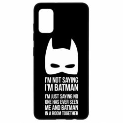 Чехол для Samsung A41 I'm not saying i'm batman