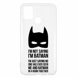 Чохол для Samsung M31 I'm not saying i'm batman - PrintSalon