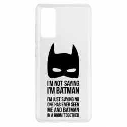 Чохол для Samsung S20 FE I'm not saying i'm batman - PrintSalon
