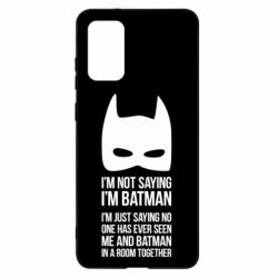 Чохол для Samsung S20+ I'm not saying i'm batman - PrintSalon