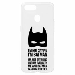 Чохол для Oppo A5s / A12I'm not saying i'm batman - PrintSalon