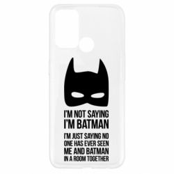Чохол для Oppo A52 / A72 / A92I'm not saying i'm batman - PrintSalon