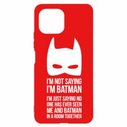 Чохол для Xiaomi Mi11 Lite I'm not saying i'm batman - PrintSalon