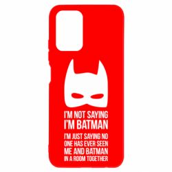 Чохол для Xiaomi Redmi Note 10 I'm not saying i'm batman - PrintSalon