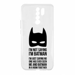 Чохол для Xiaomi Redmi 9 I'm not saying i'm batman - PrintSalon