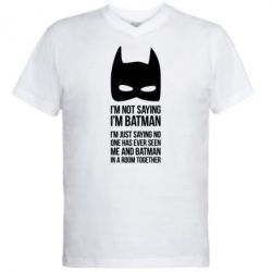 Чоловіча футболка з V-подібним вирізом I'm not saying i'm batman - PrintSalon