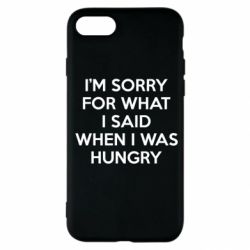 Чехол для iPhone SE 2020 I'm sorry for what i said when i was hungry - PrintSalon