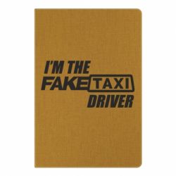 Блокнот з принтом I'm the Fake Taxi Driver - PrintSalon