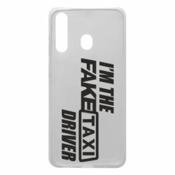 Чохол для Samsung A60 I'm the Fake Taxi Driver - PrintSalon