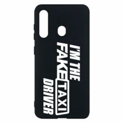 Чохол для Samsung M40 I'm the Fake Taxi Driver - PrintSalon