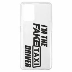 Чехол для Oppo A74 4G I'm the Fake Taxi Driver