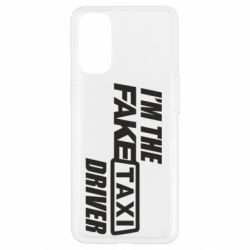 Чохол для Oppo Reno 4I'm the Fake Taxi Driver - PrintSalon