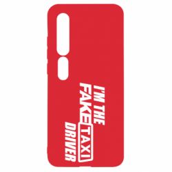 Чохол для Xiaomi Mi10 / 10 Pro I'm the Fake Taxi Driver - PrintSalon