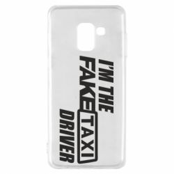 Чохол для Samsung A8 2018 I'm the Fake Taxi Driver - PrintSalon