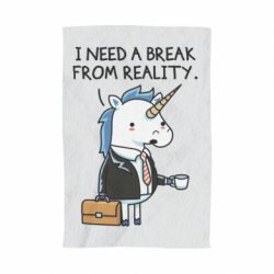 Полотенце с принтом I need a break from reality. - PrintSalon