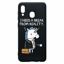 Чехол для Samsung A20 I need a break from reality. - PrintSalon