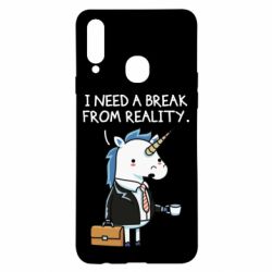 Чехол для Samsung A20s I need a break from reality. - PrintSalon