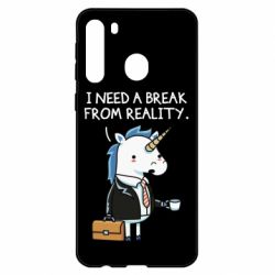 Чехол для Samsung A21 I need a break from reality. - PrintSalon