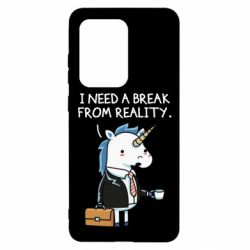 Чехол для Samsung S20 Ultra I need a break from reality. - PrintSalon