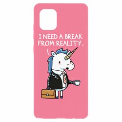 Чехол для Samsung Note 10 Lite I need a break from reality. - PrintSalon