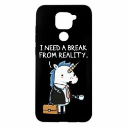 Чехол для Xiaomi Redmi Note 9/Redmi 10X I need a break from reality. - PrintSalon