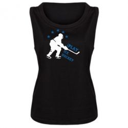 Женская майка I play hockey - PrintSalon