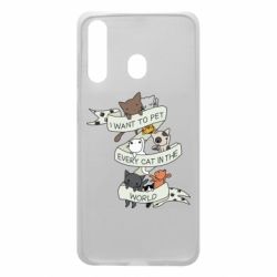 Чехол для Samsung A60 I want to open every cat in the world - PrintSalon