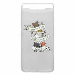 Чехол для Samsung A80 I want to open every cat in the world - PrintSalon