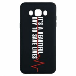 Чехол для Samsung J7 2016 It's a beautiful day to save lives - PrintSalon