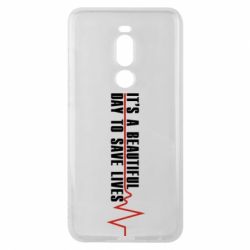 Чехол для Meizu Note 8 It's a beautiful day to save lives - PrintSalon