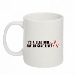 Чашка 320ml It's a beautiful day to save lives