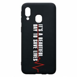 Чехол для Samsung A40 It's a beautiful day to save lives - PrintSalon
