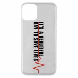 Чехол для iPhone 11 It's a beautiful day to save lives - PrintSalon