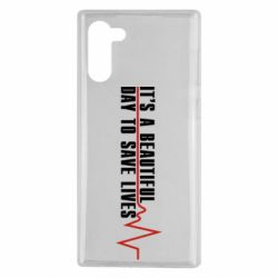 Чехол для Samsung Note 10 It's a beautiful day to save lives - PrintSalon