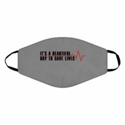 Маска многоразовая It's a beautiful day to save lives - PrintSalon
