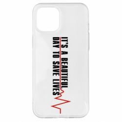 Чехол для iPhone 12 Pro Max It's a beautiful day to save lives - PrintSalon