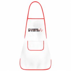 Фартук It's a beautiful day to save lives - PrintSalon